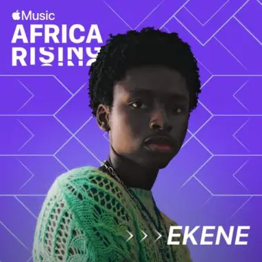 Apple Music Announces EKENE As This Month’s Africa Rising Cover Star